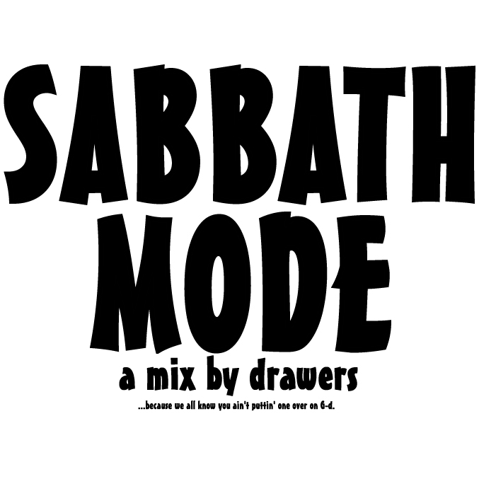 Mix: Drawers – Sabbath Mode